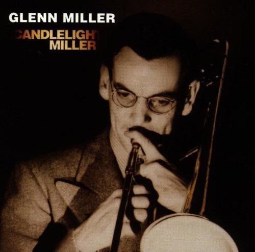 Glenn Miller/Candlelight Miller