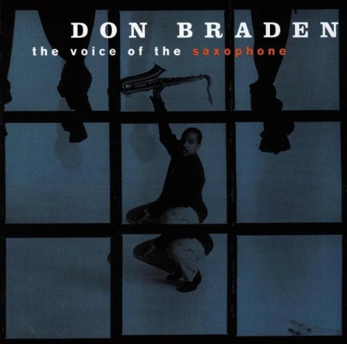 BRADEN,DON/VOICE OF THE SAXOPHONE