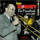 DORSEY,TOMMY/1941-45 HOMEFRONT