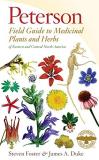 Steven Foster Peterson Field Guide To Medicinal Plants & Herbs O Third Edition 0003 Edition; 