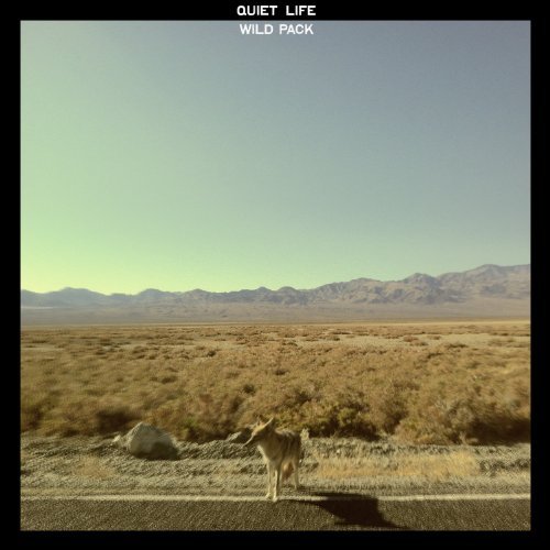 Quiet Life/Wild Pack
