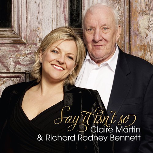 Claire & Richard Rod Martin/Say It Isn'T So