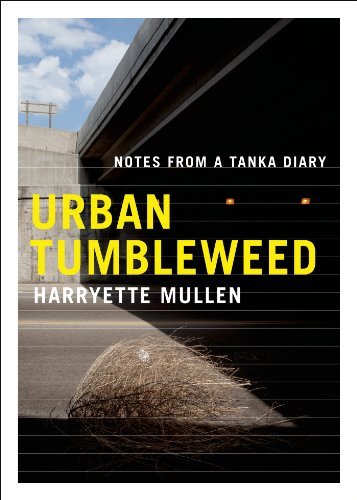 Harryette Mullen Urban Tumbleweed Notes From A Tanka Diary 