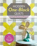 Natalia Bonner Modern One Block Quilts 22 Fresh Patchwork Projects 