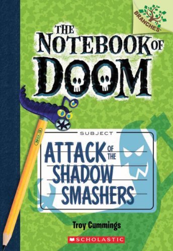 Troy Cummings Attack Of The Shadow Smashers A Branches Book (the Notebook Of Doom #3) 