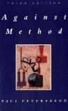 Paul Feyerabend Against Method Outline Of An Anarchistic Theory Of Knowledge 0 Edition; 