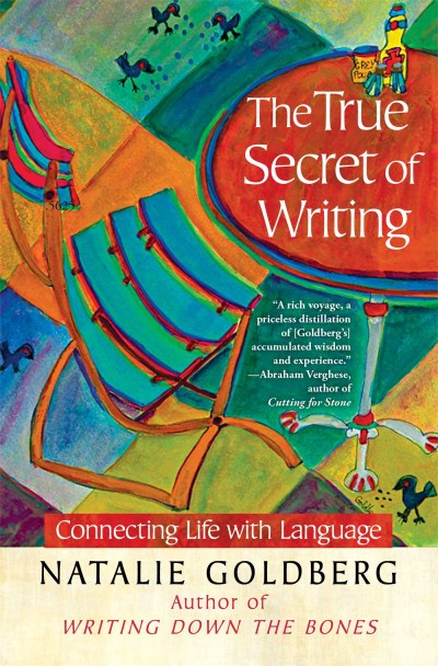 Natalie Goldberg/The True Secret of Writing@ Connecting Life with Language