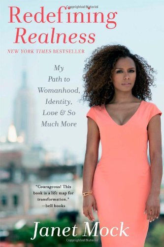 Janet Mock/Redefining Realness@ My Path to Womanhood, Identity, Love & So Much Mo