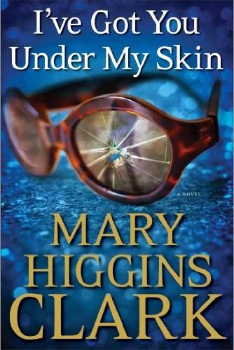 Mary Higgins Clark/I've Got You Under My Skin