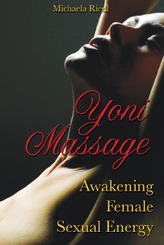 Michaela Riedl/Yoni Massage@ Awakening Female Sexual Energy@Original