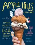 Brian Smith Ample Hills Creamery Secrets & Stories From Brooklyn's Favorite Ice Cr 