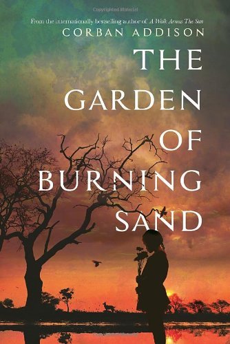 Corban Addison/The Garden of Burning Sand