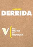 Jacques Derrida The Politics Of Friendship 