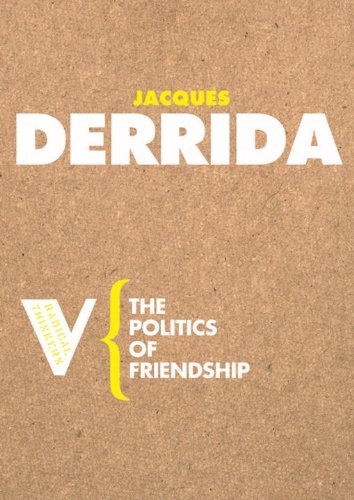 Jacques Derrida The Politics Of Friendship 