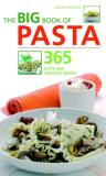 Hilaire Walden Big Book Of Pasta The 365 Quick And Versatile Recipes 