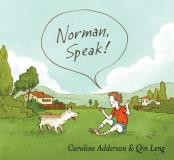 Caroline Adderson Norman Speak! 