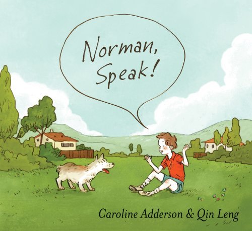 Caroline Adderson Norman Speak! 