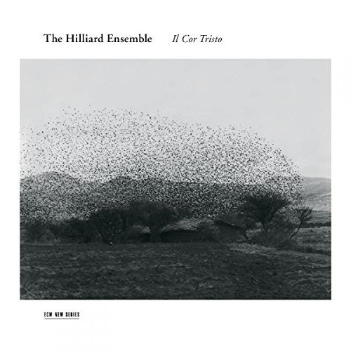 Hilliard Ensemble/Il Cor Tristo