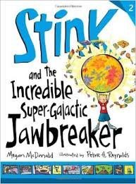 Megan Mcdonald/Stink & The Incredible Super-Galactic Jawbreaker