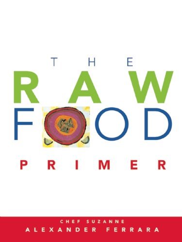 Suzanne Ferrara The Raw Food Primer 