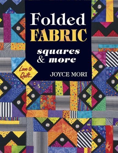 Joyce Mori Folded Fabric Squares & More 