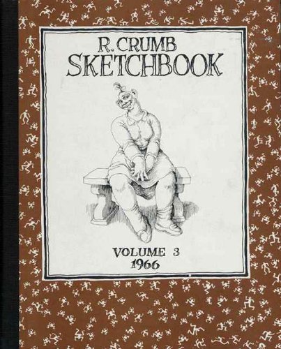 Robert Crumb/R. Crumb Sketchbook Vol. 3: 1966