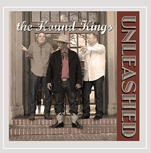 The Hound Kings/Unleashed