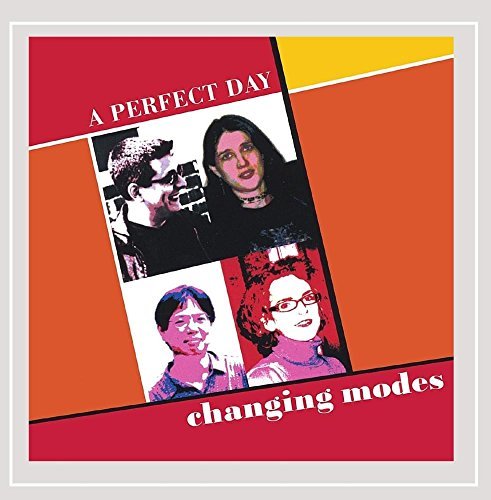 Changing Modes/Perfect Day