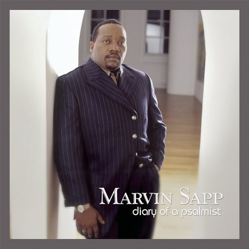 Marvin Sapp/Diary Of A Psalmist