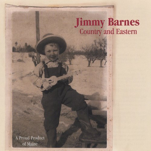 Jimmy Barnes/Country & Eastern