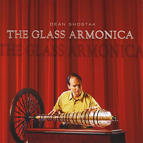Dean Shostak/Glass Armonica