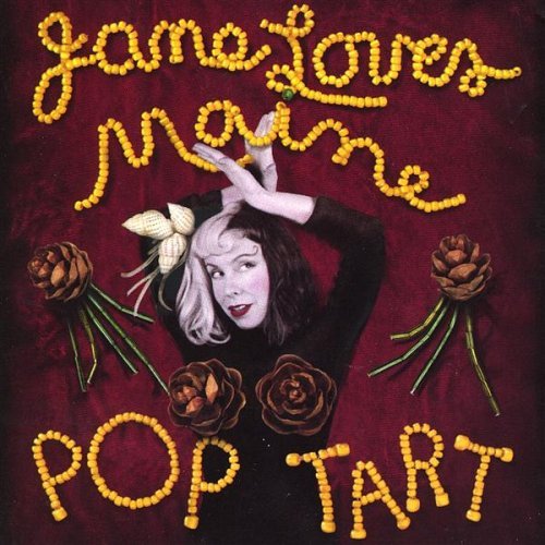 Jane Loves Maine/Pop Tart