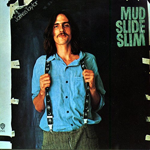 James Taylor/Mud Slide Slim & Blue Horizon