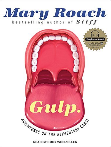 Mary Roach/Gulp@ Adventures on the Alimentary Canal