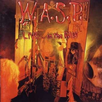 W.A.S.P. Live In The Raw 
