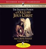 Anne Catherine Emmerich Dolorous Passion Of Our Lord Jesus Christ The 