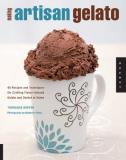 Torrance Kopfer Making Artisan Gelato 45 Recipes And Techniques For Crafting Flavor Inf 