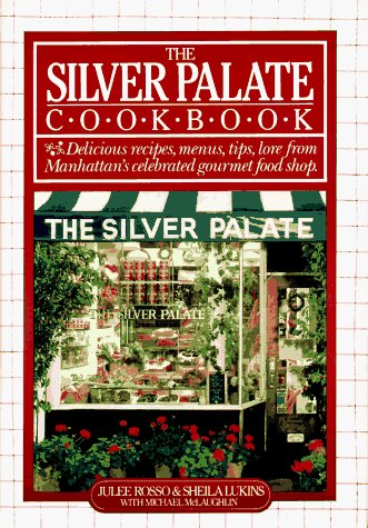 Julee Rosso The Silver Palate Cookbook 