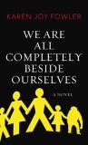 Karen Joy Fowler We Are All Completely Beside Ourselves Large Print 