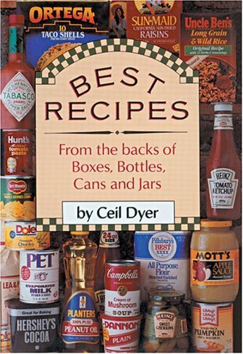 Ceil Dyer Best Recipes From The Backs Of Boxes Bottles Can 