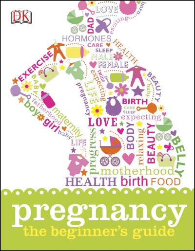 Dk Pregnancy The Beginner's Guide 
