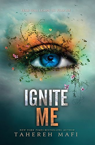 Tahereh Mafi/Ignite Me