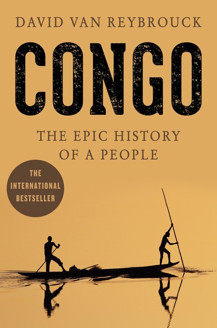 David Van Reybrouck Congo The Epic History Of A People 