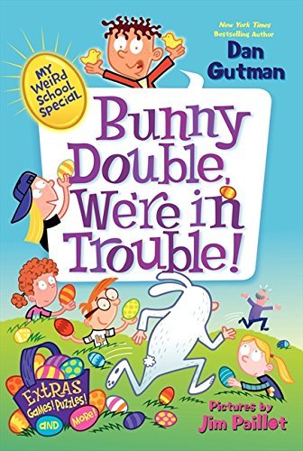 Gutman,Dan/ Paillot,Jim (ILT)/Bunny Double, We're in Trouble!