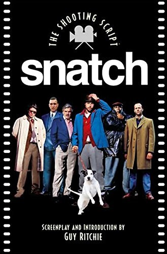 Guy Ritchie Snatch Shooting Script 