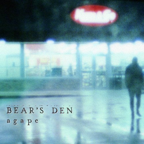 Bear's Den/Agape@Agape