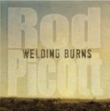 Rod Picott Welding Burns Clean Version 