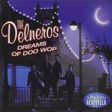 Delneros Dreams Of Doo Wop 