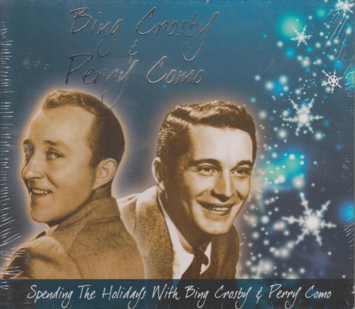 Bing Crosby & Perry Como Spending The Holidays With Bing Crosby & Perry Como 
