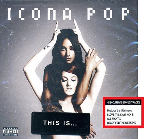 Icona Pop/This Is: Icona Pop